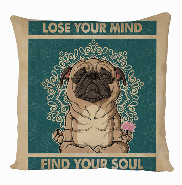 Find Your Soul Yoga Pug Printed Cushion Cover, Yoga Dog Cushion Cover