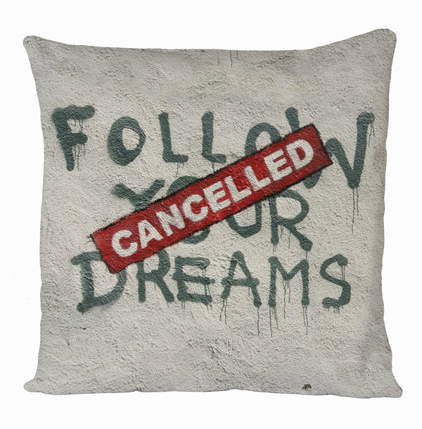 Banksy 'Follow your dreams cancelled' Stencil Cushion Cover, Banksy Art Cushion Cover